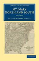 My Diary North and South: My Diary North And South; Volume 1 1018597034 Book Cover