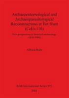 Archaeoentomological and Archaeoparasitological Reconstructions at Ilot Hunt (Ceet-110) Quebec, Canada (British Archaeological Reports (BAR) International) 1841712604 Book Cover