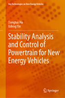 Stability Analysis and Control of Powertrain for New Energy Vehicles 9811650500 Book Cover