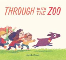 Through with the Zoo 1250108144 Book Cover