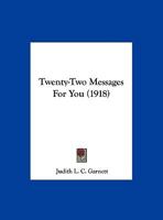Twenty-two Messages For You... 1348231572 Book Cover