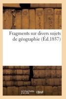 Fragments Sur Divers Sujets de Ga(c)Ographie 201192913X Book Cover
