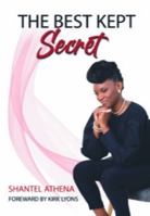 The Best Kept Secret 0578934426 Book Cover