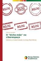 O Bicho-Mae No Ciberespaco 3639619951 Book Cover