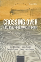 Crossing Over: Narratives of Palliative Care 0195123433 Book Cover