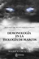 Demonolog?a en la Teolog?a de Marcos 1948578530 Book Cover
