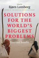 Solutions for the World's Biggest Problems: Costs and Benefits 0521715970 Book Cover