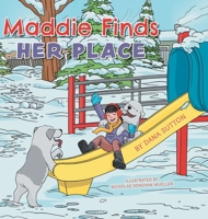 Maddie Finds Her Place (Little Lives, Big Feelings) 1038311772 Book Cover