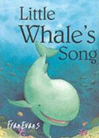 Little Whale's Song 1853407372 Book Cover