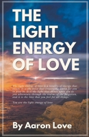 The Light Energy of Love 0645477117 Book Cover