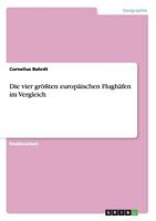 Die vier gr��ten europ�ischen Flugh�fen im Vergleich 3656669821 Book Cover
