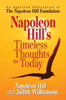 Napoleon Hill's timeless thoughts for today 1722501111 Book Cover