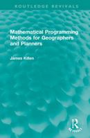 Mathematical Programming Methods for Geographers and Planners 103201542X Book Cover