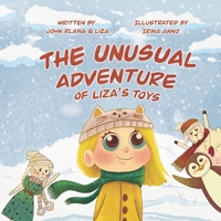 The Unusual Adventure of Liza's Toys B09MC5QKWK Book Cover