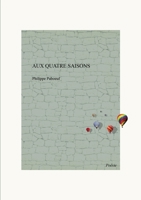 Aux quatre saisons (French Edition) 2322613622 Book Cover