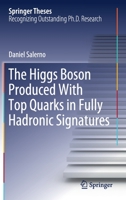 The Higgs Boson Produced with Top Quarks in Fully Hadronic Signatures 3030312569 Book Cover
