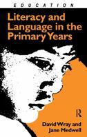 Literacy and Language in the Primary Years 1138166340 Book Cover