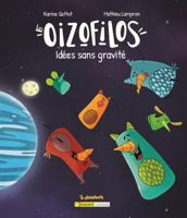 LES OIZOFILOS. IDEES SANS GRAVITE 289770621X Book Cover