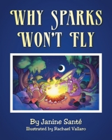 Why Sparks Won't Fly 1638741956 Book Cover
