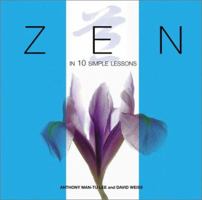 Zen in 10 Simple Lessons 0764118358 Book Cover