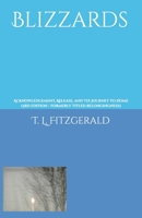 Blizzards: Acknowledgement, Release, and The Journey To Home (formerly titled Belongingness) B0FQJKTZ4K Book Cover