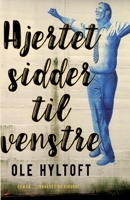 Hjertet sidder til venstre 8711938226 Book Cover