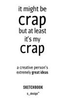 Notizbuch / Skizzenbuch f�r Architekten, Designer, Kunst / Design / Architektur Studenten: [120 Seiten weisses blanko Skizzen-Papier] 1673534198 Book Cover