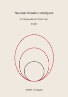 National Kollektiv Intelligens: En Metamoderne Politisk Teori 8743011470 Book Cover