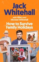 How to Survive Family Holidays 0751583901 Book Cover