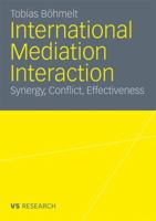 International Mediation Interaction: Synergy, Conflict, Effectiveness 353118055X Book Cover