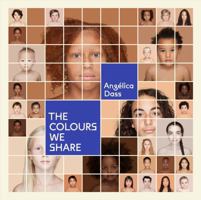 AngElica Dass The Colours We Share /anglais 1597115096 Book Cover