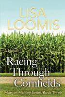 Racing Through Cornfields 1722664851 Book Cover