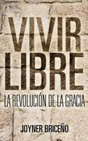Vivir Libre 1619964627 Book Cover