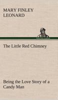 The Little Red Chimney (Esprios Classics) 3849167356 Book Cover