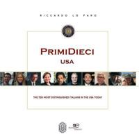 PrimiDieci USA: The Ten Most Successful Italians in the USA Today 172196763X Book Cover