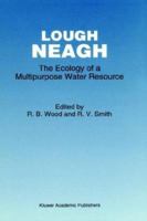 Lough Neagh: The Ecology of a Multipurpose Water Resource