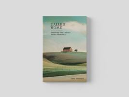 Called Home:: Embracing Your Call as a Service Missionary B0FDPY23HV Book Cover