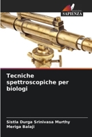 Tecniche spettroscopiche per biologi 6205725959 Book Cover