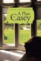 A Plan for Casey 1662435916 Book Cover