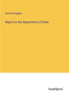Report to the Department of State 3382176491 Book Cover