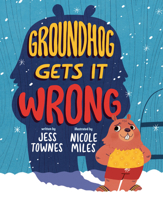 Groundhog Gets It Wrong 0593326156 Book Cover