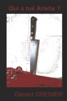 Qui a tué Arielle ? (Les enquêtes de Lauriane Rivon) 1520781431 Book Cover