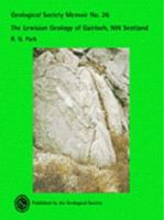 The Lewisian Geology of Gairloch, Nw Scotland (Memoir) 1862391165 Book Cover