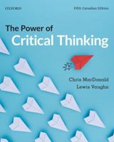 The Power of Critical Thinking: Fifth Canadian Edition 019903043X Book Cover