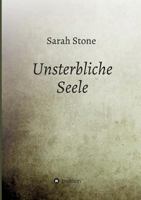 Unsterbliche Seele 3748201540 Book Cover