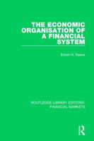 The Economic Organisation of a Financial System 1138571040 Book Cover
