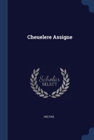 Cheuelere Assigne... 1377103072 Book Cover