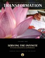 Transformation Vol. 2: Serving the Infinite 1934532398 Book Cover
