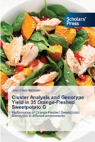 Cluster Analysis and Genotype Yield in 35 Orange-Fleshed Sweetpotato G 6205522098 Book Cover