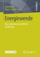 Energiewende: Eine sozialwissenschaftliche Einführung (German Edition) 3658263261 Book Cover